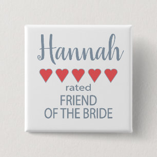 Bridal & Wedding Party 5 Heart Friend of Bride 2 Inch Square Button