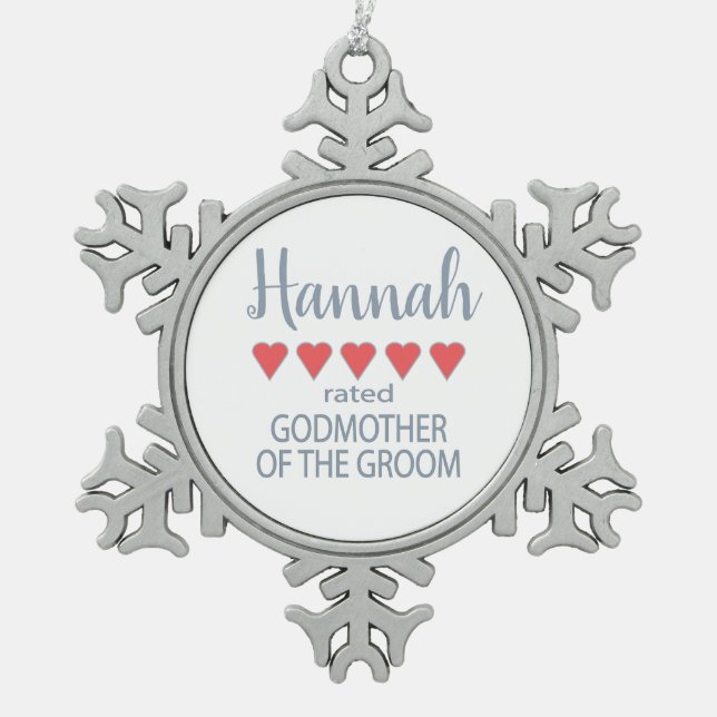 Bridal & Wedding Party 5 Heart Godmother of Groom Snowflake Pewter Christmas Ornament (Front)