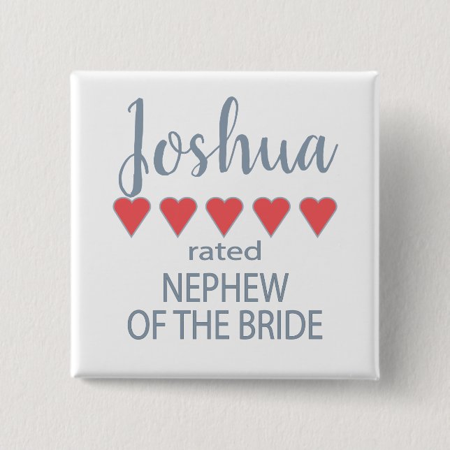 Bridal & Wedding Party 5 Heart Nephew of Bride 2 Inch Square Button (Front)