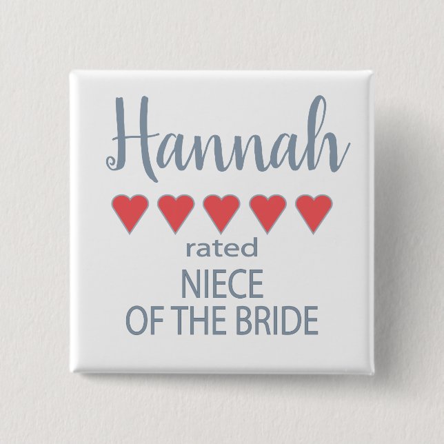 Bridal & Wedding Party 5 Heart Niece of Bride 2 Inch Square Button (Front)