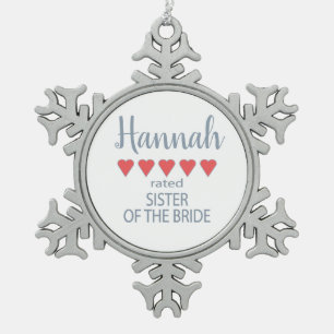 Bridal & Wedding Party 5 Heart Sister of Bride Snowflake Pewter Christmas Ornament