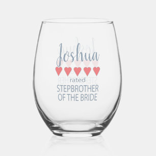 Bridal & Wedding Party 5 Heart Stepbrother o Bride Stemless Wine Glass