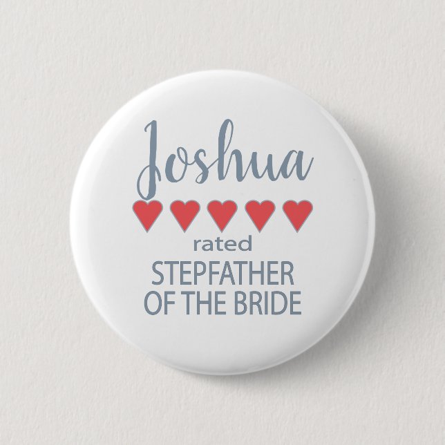 Bridal & Wedding Party 5 Heart Stepfather of Bride 2 Inch Round Button (Front)