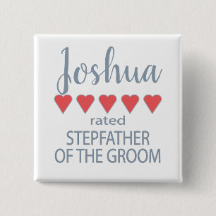 Bridal & Wedding Party 5 Heart Stepfather of Groom 2 Inch Square Button