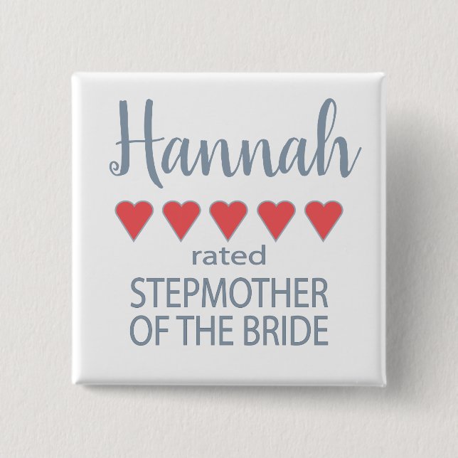Bridal & Wedding Party 5 Heart Stepmother of Bride 2 Inch Square Button (Front)
