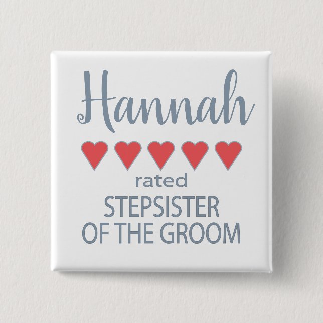 Bridal & Wedding Party 5 Heart Stepsister of Groom 2 Inch Square Button (Front)