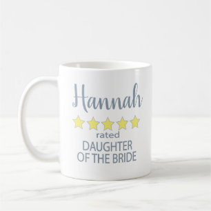 Bridal & Wedding Party 5 Star Daughter of Bride Coffee Mug