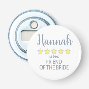 Bridal & Wedding Party 5 Star Friend of Bride Bottle Opener