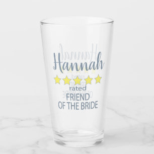 Bridal & Wedding Party 5 Star Friend of Bride Glass