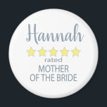 Bridal & Wedding Party 5 Star Mother of Bride Magnet<br><div class="desc">Members of the bridal party and wedding party will feel loved and appreciated with a “five star” gift made especially for them. Love is what it’s all about. Whether it’s a hometown wedding or destination wedding the personalized items will be sure to bring smiles along the way. The customizable t-shirts...</div>