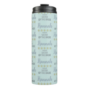 Bridal & Wedding Party 5 Star Sister of Bride Thermal Tumbler