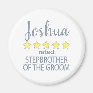 Bridal & Wedding Party 5 Star Stepbrother of Groom Magnet