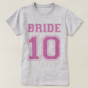 Bride 10 T-Shirt