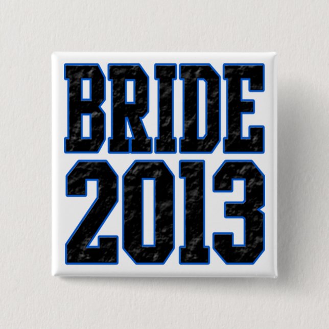 Bride 2013 2 inch square button (Front)