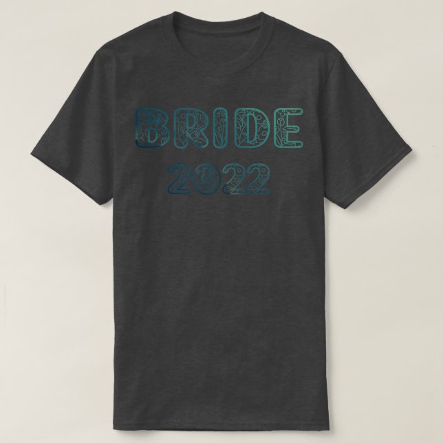 Bride 2022 Wedding Tees Bachelorette Party  (Design Front)