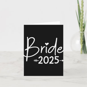 Bride 2025 For Wedding Or Bachelorette Party  Card