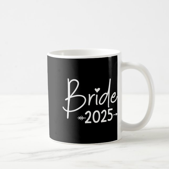 Bride 2025 For Wedding Or Bachelorette Party  Coffee Mug (Right)