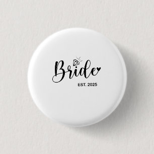 Bride 2025 Spring Wedding Announcement Marriage 1 Inch Round Button