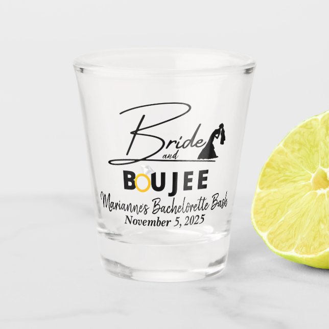 Bride and Boujee Bachelorette party/Bridal Shower  Shot Glass (Front)