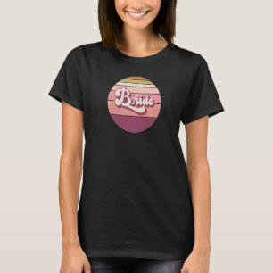Bride Bachelorette Hen Night Retro Vintage Sunset T-Shirt