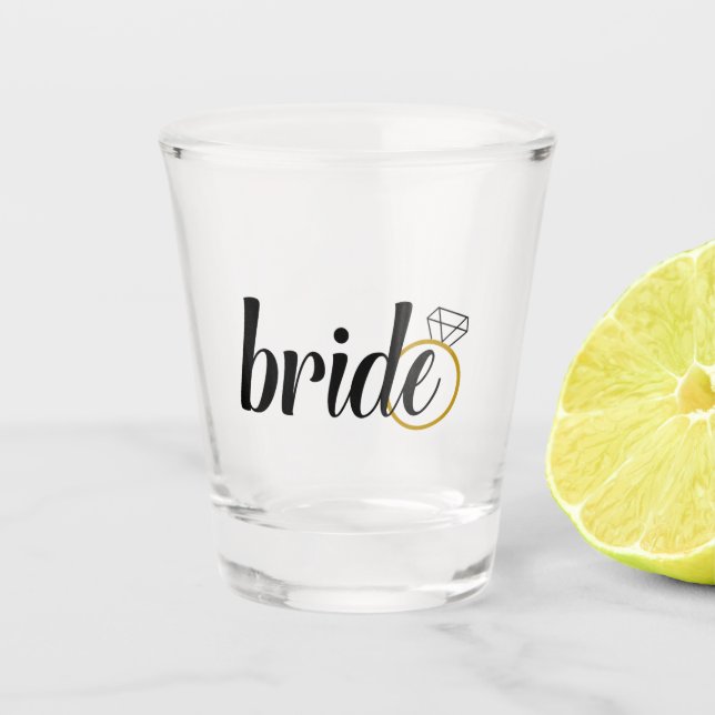 Bride Bachelorette or Gift for Bride to Be  Shot Glass (Front)