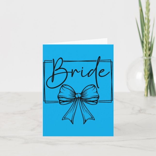 Bride Bow Wedding Party Bachelorette Bridal Card (Front)