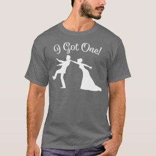 Bride Bridal Marriage Wedding Engagement I Got One T-Shirt