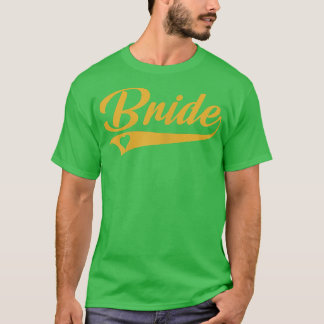 Bride - Bridal Shower Party134 T-Shirt