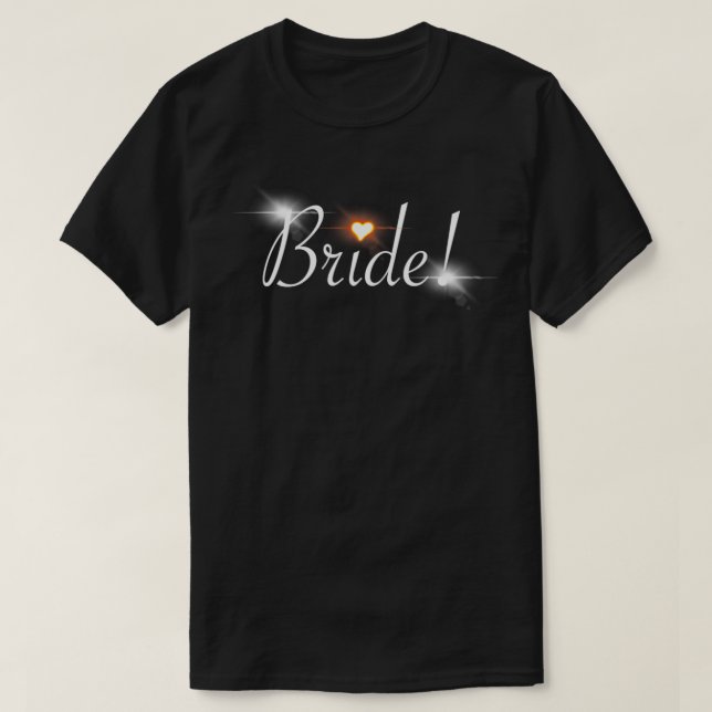 Bride bride gift idea T-Shirt (Design Front)