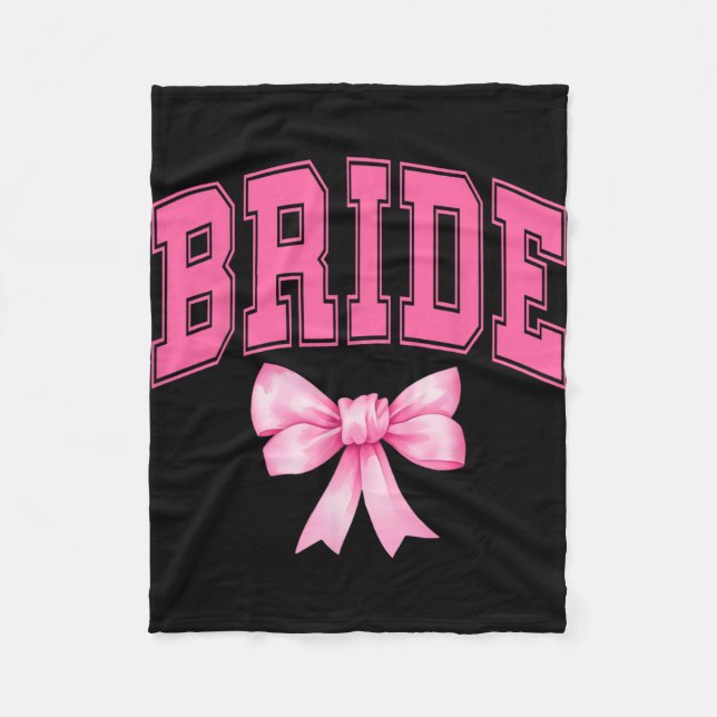 Bride Bridesmaid Coquette Bow Wedding Bachelorette Fleece Blanket (Front)