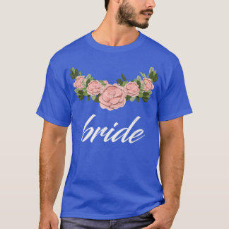 Bride Bridesmaid Wedding T-Shirt
