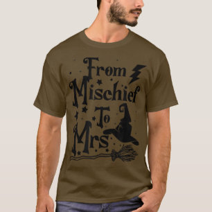Bride Bridesmaids Bridal Party Witch From Mischief T-Shirt