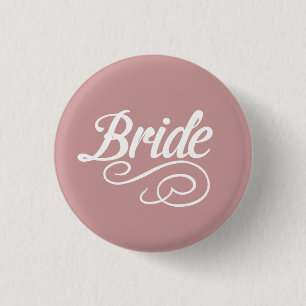 Bride Button- Any background colour 1 Inch Round Button
