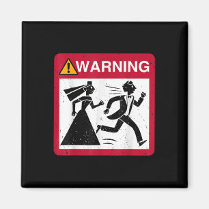 Bride Chasing Groom Warning Sign Bachelor Bachelor Magnet