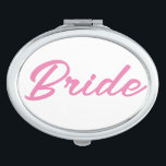 BRIDE COMPACT MIRROR<br><div class="desc">BRIDE MIRROR,  BACHELORETTE, BRIDAL SHOWER, WEDDING</div>