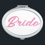 BRIDE COMPACT MIRROR<br><div class="desc">BRIDE MIRROR,  BACHELORETTE, BRIDAL SHOWER, WEDDING</div>