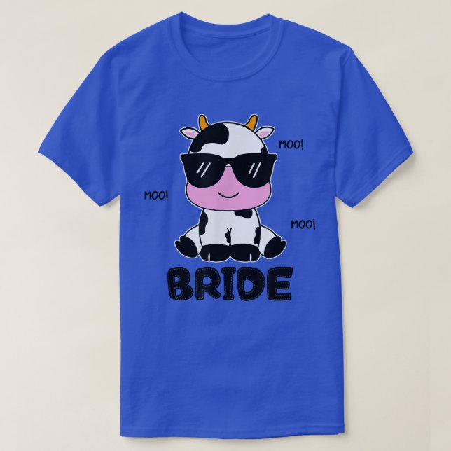 Bride Cow Birthday Farmer Cute Cow Lover Farmer Fa T-Shirt (Design Front)