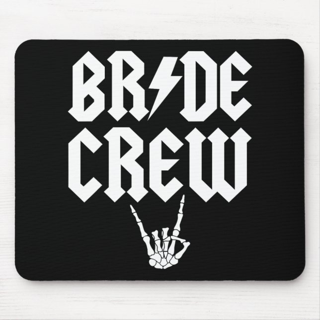 Bride Crew Rock N Roll Gothic Halloween Bacheloret Mouse Pad (Front)