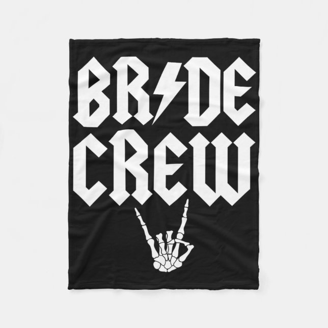 Bride Crew Rock N Roll Gothic Halloween Chelorette Fleece Blanket (Front)