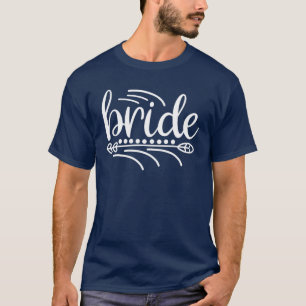 Bride Cute Arrow Funny Wedding Party And Bachelore T-Shirt