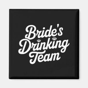 Bride Drinking Team Bachelorette Party Funny Weddi Magnet