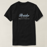 Bride Dusty Blue Bachelorette Wedding Party  T-Shirt<br><div class="desc">Simple. Chic. Personalized. These bridal party shirts come with elegant script shadow lettering. Pick your fave fit — t-shirt, oversized tee for a swimsuit cover or sleep shirt, sweatshirt, or hoodie. Pair it with matching tote bags, tumblers and beach towels. Perfect for bridal shower brunches, getting ready pics, and bachelorette...</div>
