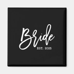 Bride Est 2025 For Wedding Future Wife Soon To Be  Magnet
