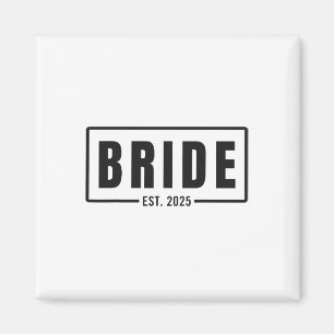Bride Est. 2025 Future Wife Engagement Bachelorett Magnet