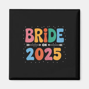 Bride Est 2025 Married Wedding Bridal Party Bachel Magnet