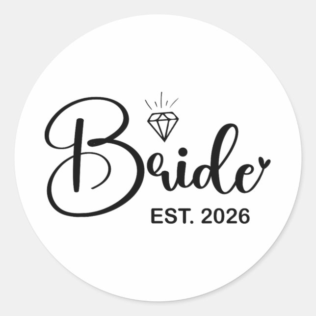 Bride Est. 2026 Fiancée Mrs. Wife Bachelorette Par Classic Round Sticker (Front)