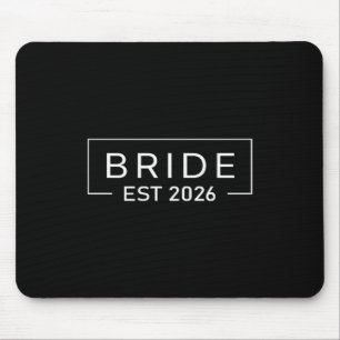 Bride Est 2026 Fiancée Mrs Wife Bachelorette Party Mouse Pad