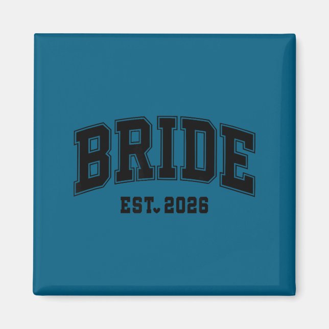 Bride est 2026 groom bride 2026 matching magnet (Front)