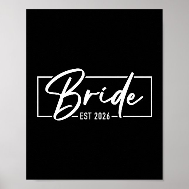 Bride Est 2026 Married Wedding Engagement Getting Poster (Front)