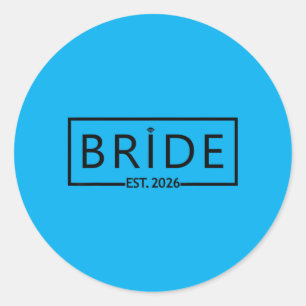 Bride Est 2026 Wedding Bridal Shower Bachelorette Classic Round Sticker
